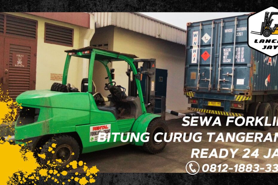 sewa forklift curug tangerang 24 jam