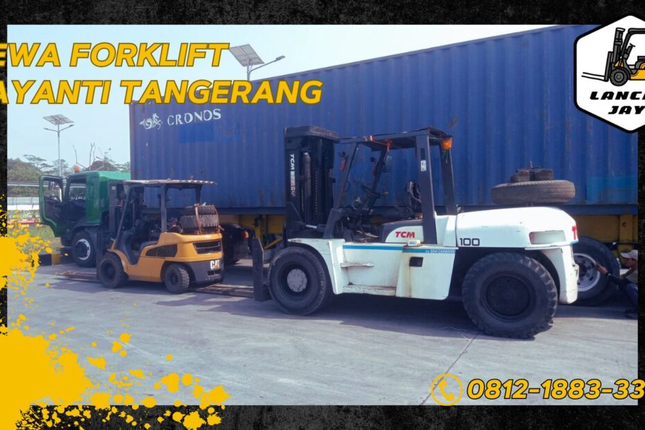sewa forklift jayanti tangerang ready 24 jam