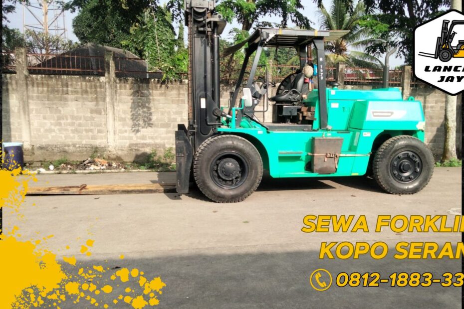 sewa forklift di kopo serang cikande sekitarnya